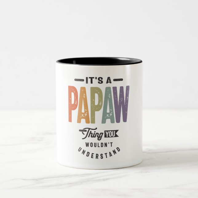 Mens It's a Papaw Thing Funny Dad Grandpa  Two-Tone Coffee Mug (Center)