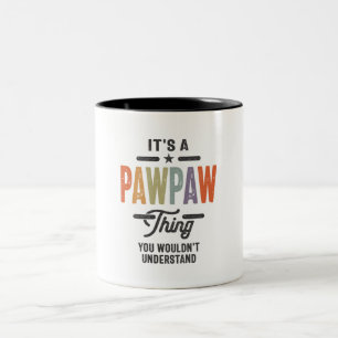 Mens It's a Pawpaw Thing Funny Dad Grandpa Two-Tone Coffee Mug