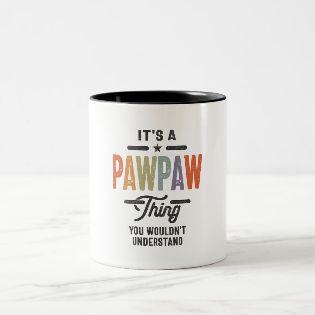 Mens It's a Pawpaw Thing Funny Dad Grandpa  Two-Tone Coffee Mug (Center)