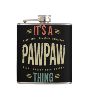 Mens It's a PawPaw Thing Grandpa Father Gift Hip Flask