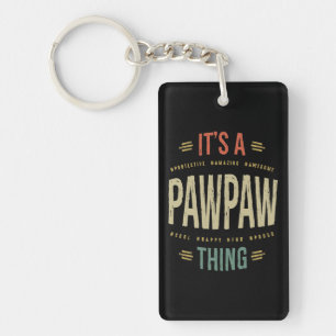 Mens It's a PawPaw Thing Grandpa Father Gift Keychain