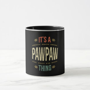 Mens It's a PawPaw Thing Grandpa Father Gift Mug