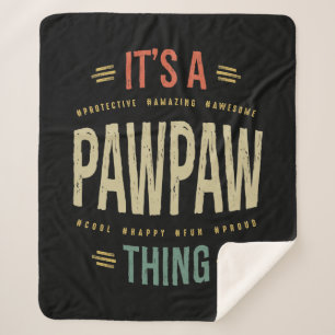 Mens It's a PawPaw Thing Grandpa Father Gift Sherpa Blanket