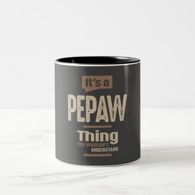Mens It's a Pepaw Thing Funny Dad Grandpa  Two-Tone Coffee Mug (Center)