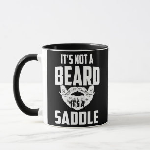 Mens It's Not A Beard It's A Saddle Funny Fathers Mug