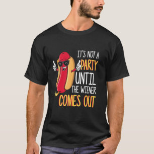 Mens It's Not A Party Until The Wiener Comes Out - T-Shirt