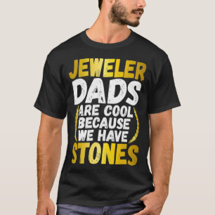 Mens Jeweller Dad Lapidary Papa T Diamond Stones T-Shirt