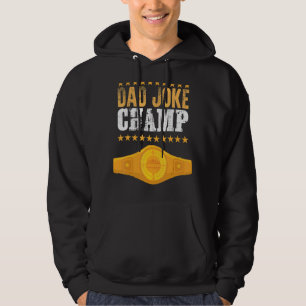 Mens Joke Champ Father Day From Kids Dad Hoodie