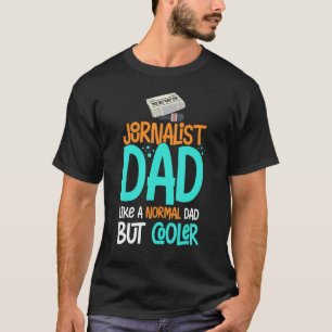Mens Journalist Writing Journalism Reporter Media T-Shirt