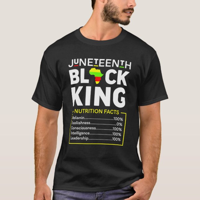 Mens Juneteenth Black King Nutritional Facts Dad B T-Shirt (Front)