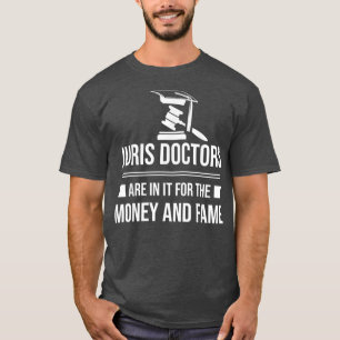 Mens Juris Doctor of Jurisprudence Money Law T-Shirt