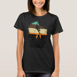 Mens Just A Boy Who Loves Chalks On His Hands Boul T-Shirt