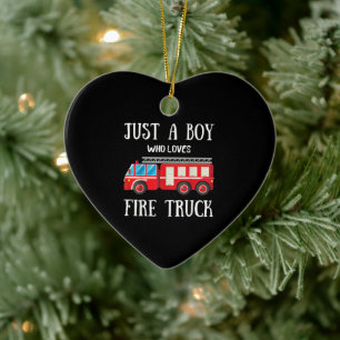 Mens Just A Boy Who Loves Fire Truck Ceramic Ornament
