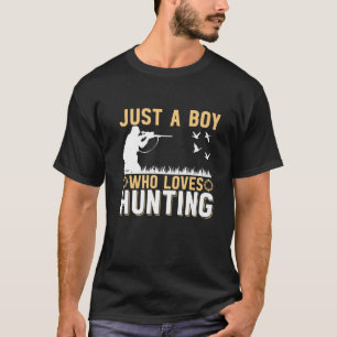Mens Just A Boy Who Loves Hunting Goose Hunter   T-Shirt
