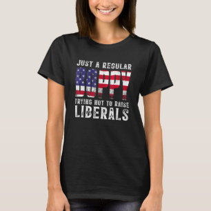 Mens Just A Proud Boppy That Didnt Raise Liberals T-Shirt