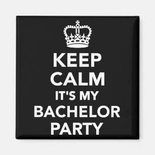 Mens keep calm it's my bachelor party performance magnet