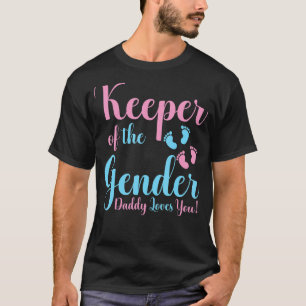 Mens Keeper Of The Gender Daddy  You Promoted To D T-Shirt