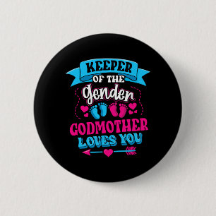 Mens Keeper Of The Gender Godmother Loves Gender 2 Inch Round Button