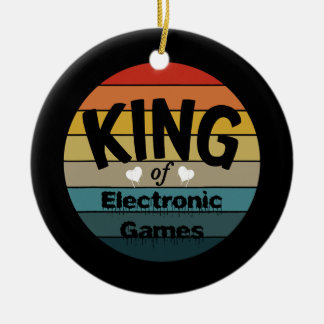Mens King Of Electronic Games  Ceramic Ornament