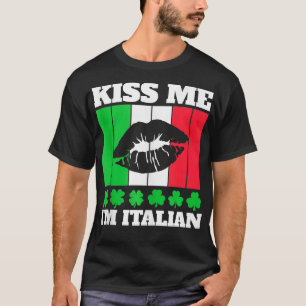 Mens Kiss Me Im Italian St Patricks Day Italian  1 T-Shirt