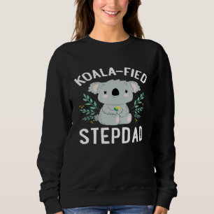 Mens Koala-Fied Stepdad Cute Koala Bear Pun Joke C Sweatshirt