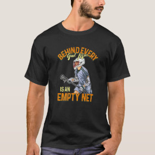 Mens Lacrosse Dad For Lax Player  An Empty Net T-Shirt