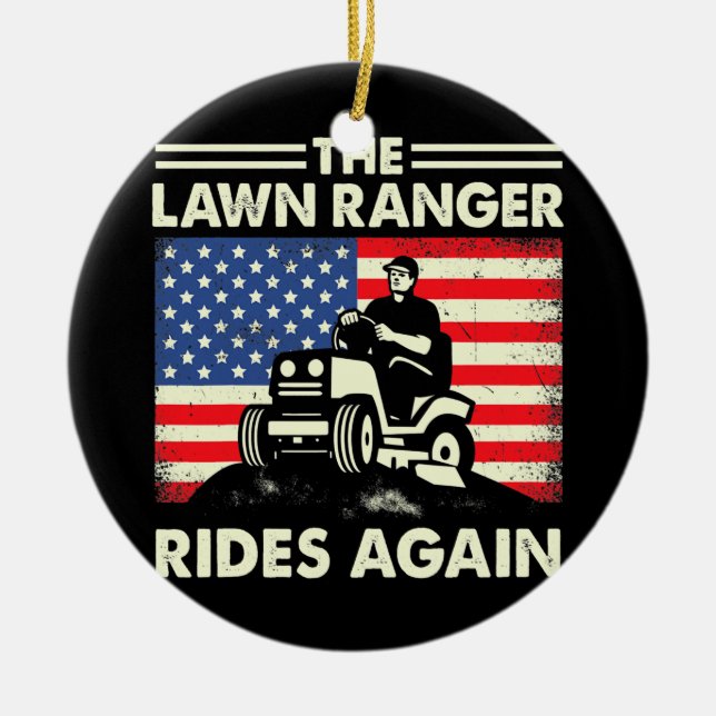 Mens Lawn Mowing The Lawn Ranger Rides Again Lawn Ceramic Ornament (Front)