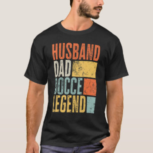Mens Legendary Husband Bocce Ball Dad Father Best  T-Shirt