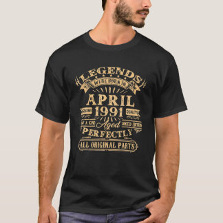 Mens Legends Were Born In April 1991 31Th Birthday T-Shirt