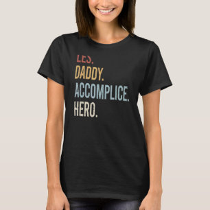 Mens Les Daddy Accomplice Hero Retro Style Vintage T-Shirt