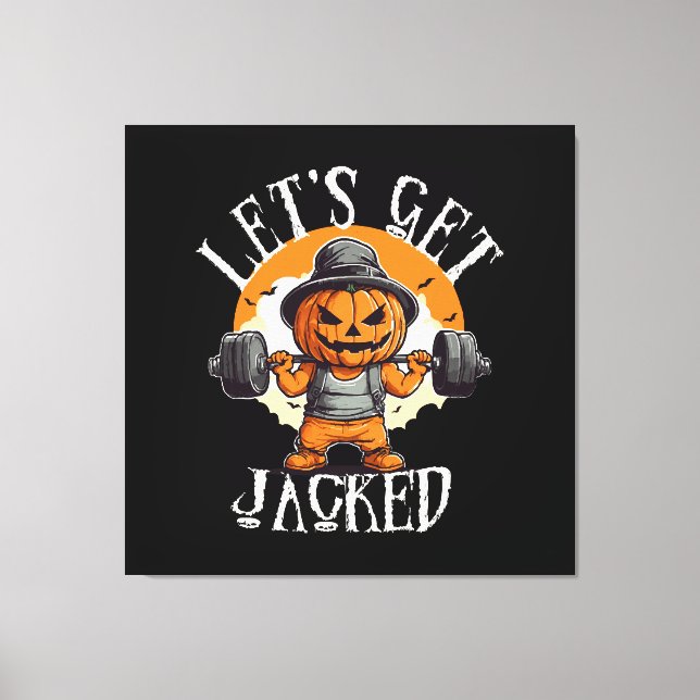 Mens Lets Get Jacked Pumpkin Jack-O-Lantern Funny Canvas Print (Front)