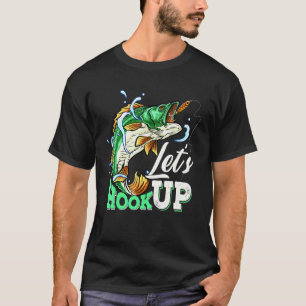 Mens Lets Hook Up Fishing Bass Fish Fisherman T-Shirt