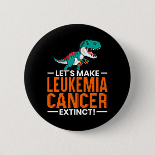 Mens Lets Make Leukaemia Cancer Extinct Dinosaur 2 Inch Round Button