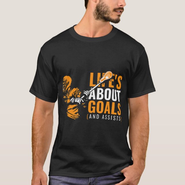 Mens Life's About Goals Lacrosse  for Boys Lacross T-Shirt (Front)