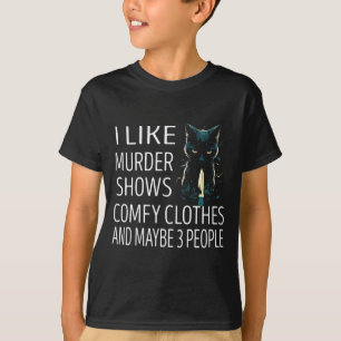 Mens Like Murder Shows Coy Clothes And Maybe 3 T-Shirt