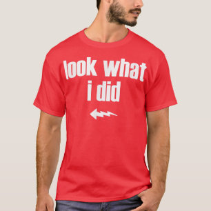 Mens Look What I Did Matching Pregnancy s Man T T-Shirt