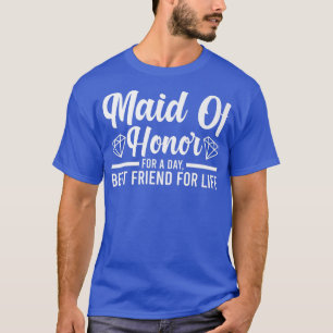 Mens maid of honour for a day bride team T-Shirt