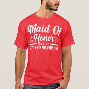 Mens maid of honour for a day bride team T-Shirt