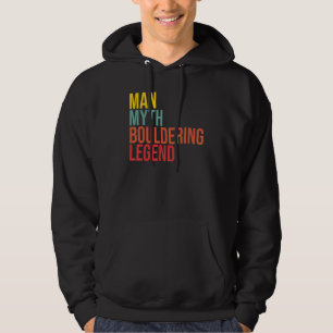 Mens Man Myth Bouldering Legend Boulder Rock Climb Hoodie