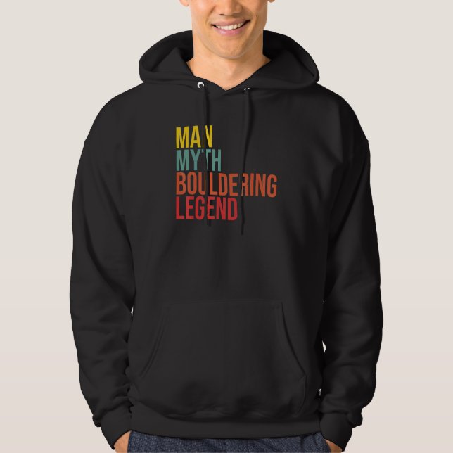 Mens Man Myth Bouldering Legend Boulder Rock Climb Hoodie (Front)