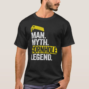 Mens Man Myth Cornhole Legend Daddy Corn Hole Dad T-Shirt