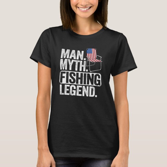 Mens Man Myth Fishing Legend Dad Daddy Amerian Fla T-Shirt (Front)