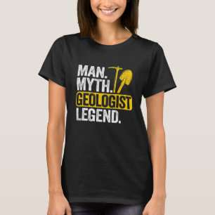 Mens Man Myth Geologist Legend Dad Rockhounding Gr T-Shirt