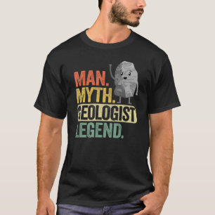 Mens Man Myth Geologist Legend Dad Rockhounding Gr T-Shirt