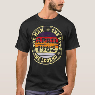 Mens Man Myth Legend April 1962 60th Birthday Gift T-Shirt