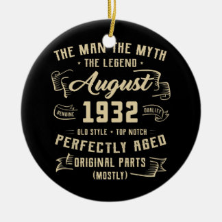 Mens Man Myth Legend August 1932 90th Birthday Ceramic Ornament