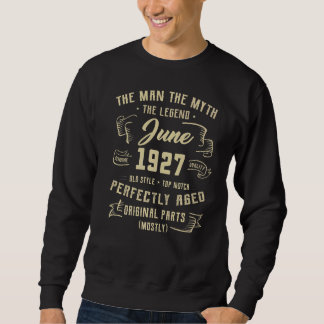 Mens Man Myth Legend June 1927 95th Birthday 95 Ye Sweatshirt