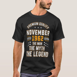 Mens Man Myth Legend November 1962 60th Birthday 6 T-Shirt