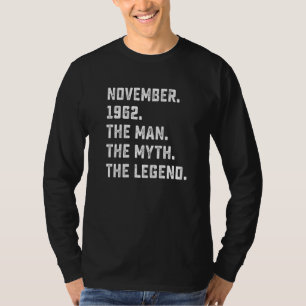 Mens Man Myth Legend November 1962 60th Birthday T-Shirt