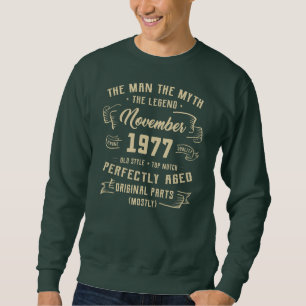 Mens Man Myth Legend November 1977 45th Birthday Sweatshirt